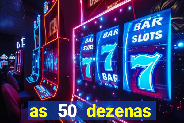 as 50 dezenas melhores de 20 pontos